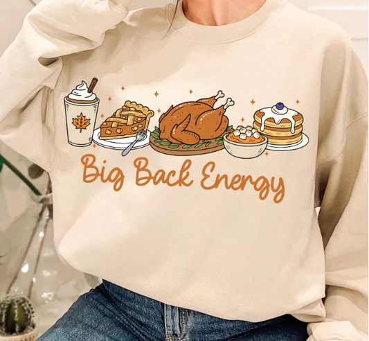 Big Back Energy Sweatshirt