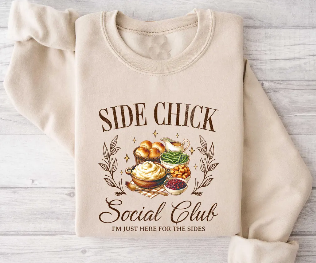 Side Chick Social Club Sweatshirt
